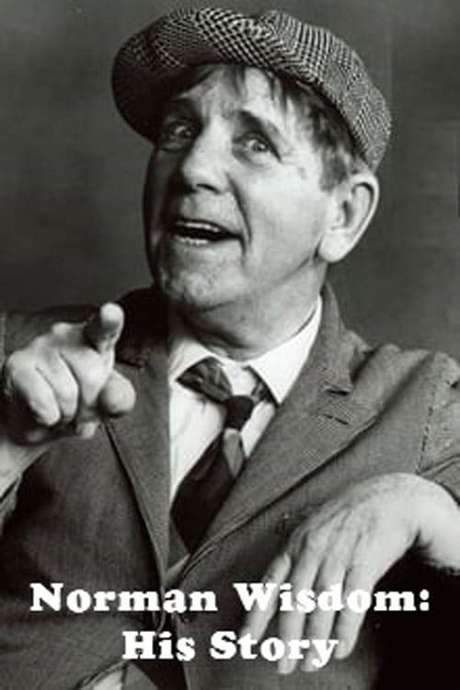 Norman Wisdom: His Story